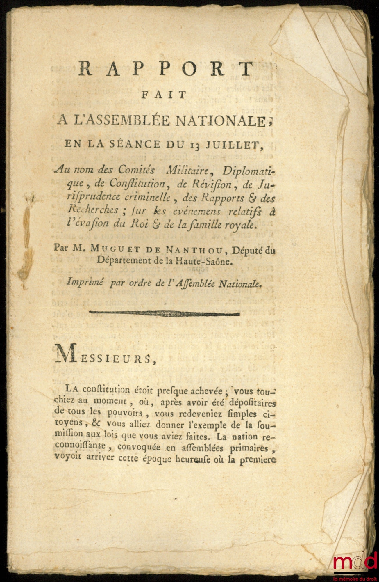 MUGUET DE NANTHOU – RAPPORT FAIT À L’ASSEMBLÉE NATIONALE, en la séance du 13 juillet, Au nom des Comités Militaire, Diplomatique, de Constitution, de Révision, de Jurisprudence criminelle, des Rapports & des Recherches ; SUR LES ÉVÉNEMENS RELATIFS À L’ÉVA