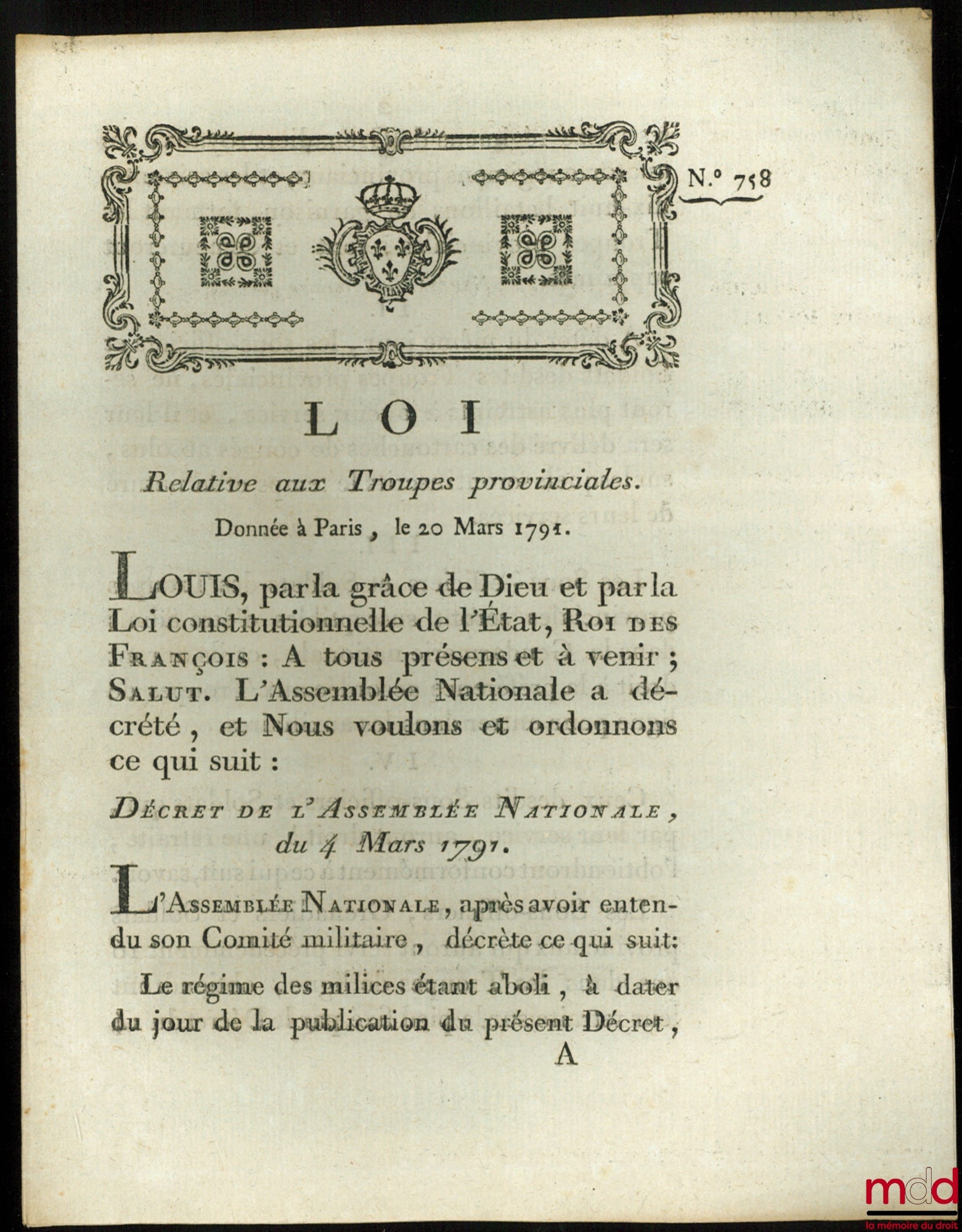 Loi RELATIVE AUX TROUPES PROVINCIALES. Donnée à Paris, le 20 Maris 1791, signé : Louis, M.L.F. Duport, bull. n° 758