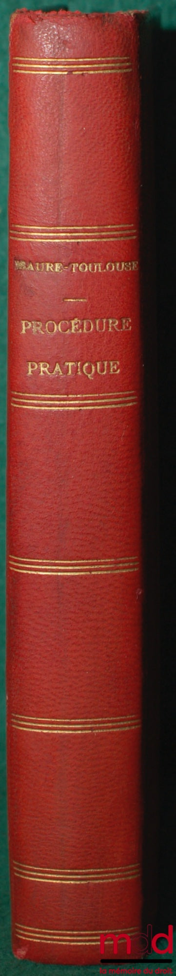 ISAURE-TOULOUSE – MANUEL DE PROCÉDURE PRATIQUE, Première partie, : Introduction et marché pratique des Instances devant toutes juridiction - Voies et formes de recours - Parquet ; Deuxième partie : Procédures spéciales : Saisies diverses, ventes judiciair