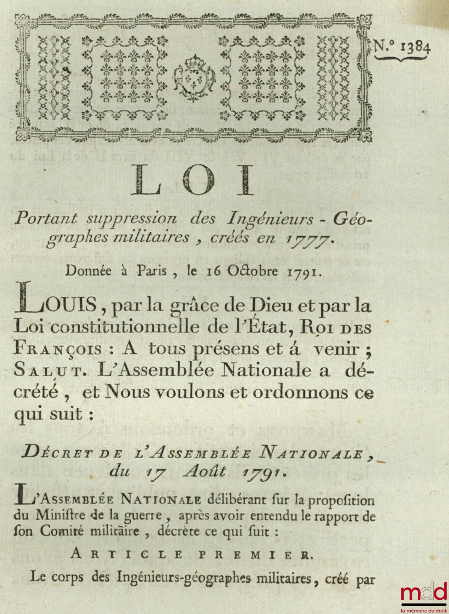 Loi PORTANT SUPPRESSION DES INGÉNIEURS-GÉORGRAPHES MILITAIRES, CRÉÉS EN 1777. Donnée à Paris, le 16 Octobre 1791, signé : Louis, M.L.F. Duport, bull. n° 1384