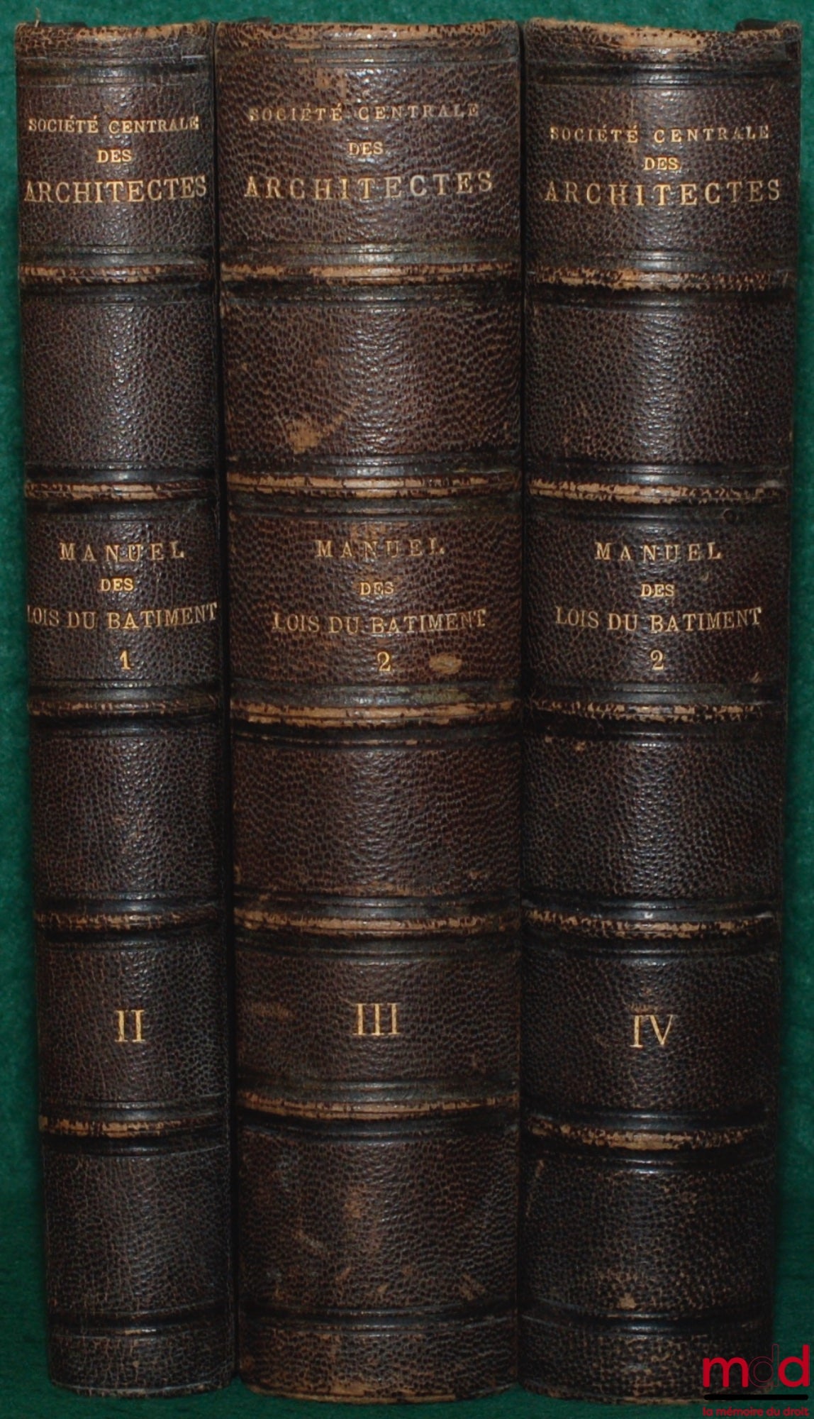 SOCIÉTÉS CENTRALE DES ARCHITECTES – MANUEL DES LOIS DU BÂTIMENT, t. I : 1er vol., 2e partie, t. II et III : 2e vol. 1re partie, fascicule I et II, 2e éd. revue et augmentée
