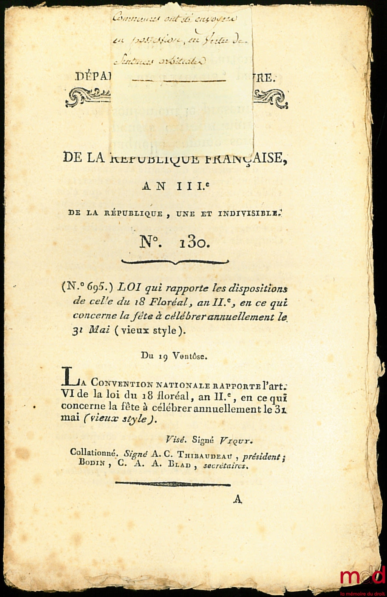 [Fête nationale] – Lois QUI RAPPORTE LES DISPOSITIONS DE CELLE DU 18 FLORÉAL, AN IIe EN CE QUI CONCERNE LA FÊTE À CÉLÉBRER ANNUELLEMENT LE 31 MAI (VIEUX STYLE). Du 19 Ventôse. loi de la République française, An IIIe de la République, une et indivisible, b
