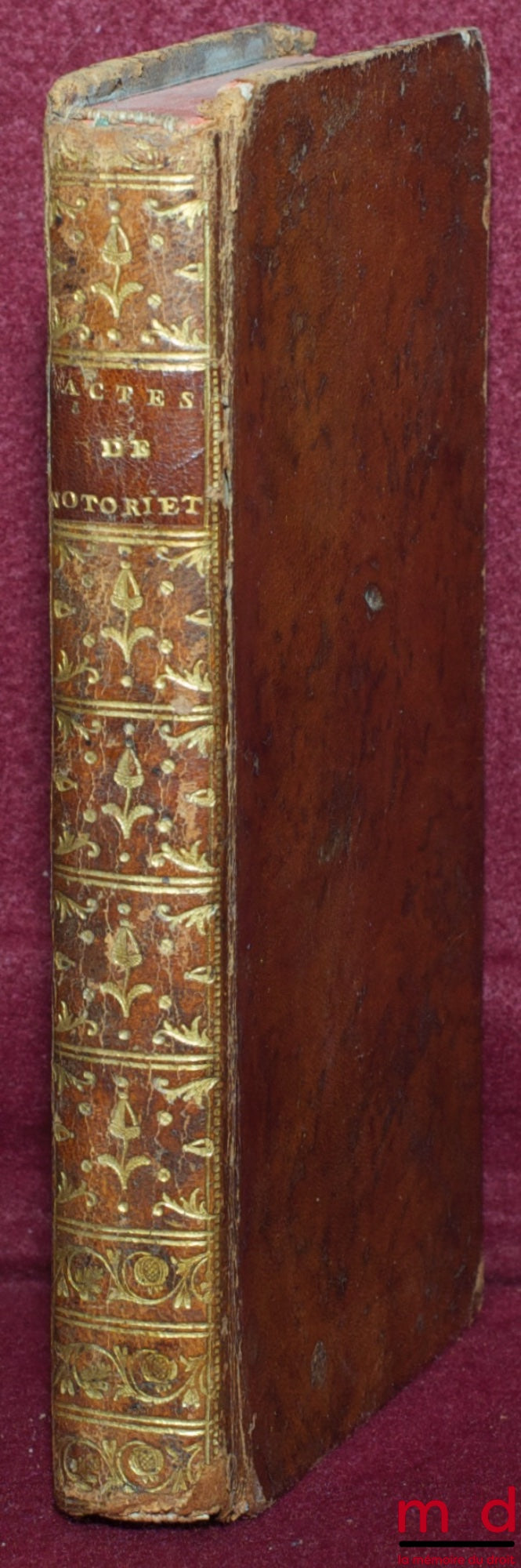 [VENDRE DE LA TOULOUBRE] – ACTES DE NOTORIÉTÉ DONNÉS PAR MM. LES AVOCATS & PROCUREURS GÉNÉRAUX, AU PARLEMENT DE PROVENCE. AVEC DES OBSERVATIONS. NOUVELLE ÉDITION