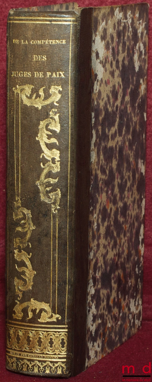 HENRION de PANSEY (Pierre Paul Nicolas) – DE LA COMPÉTENCE DES JUGES DE PAIX, 6e éd.