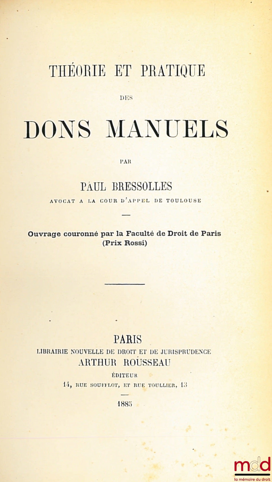 BRESSOLLES (Paul) – THÉORIE ET PRATIQUE DES DONS MANUELS