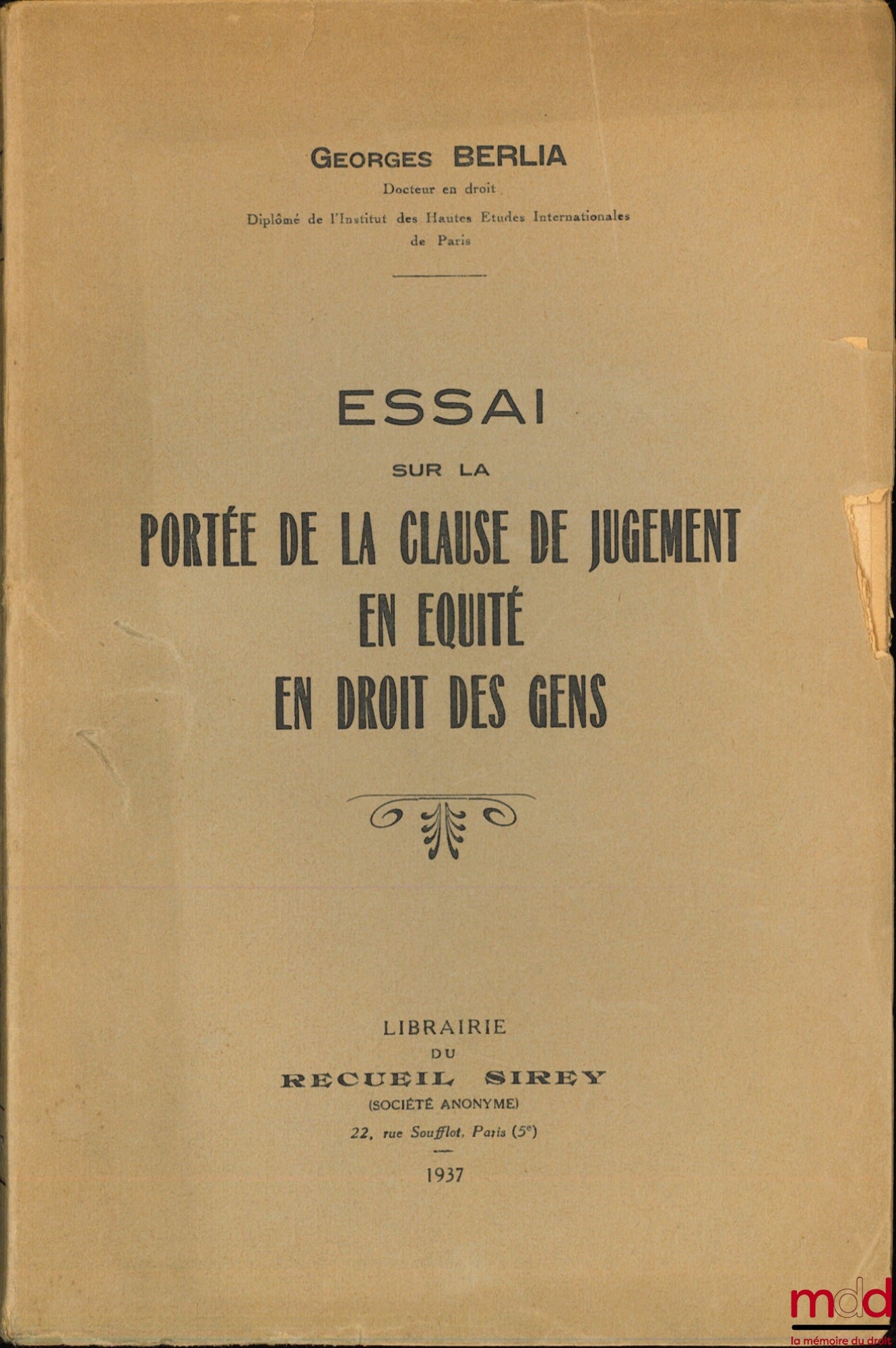 BERLIA (Georges) – ESSAI SUR LA PORTÉE DE LA CLAUSE DE JUGEMENT EN ÉQUITÉ EN DROIT DES GENS