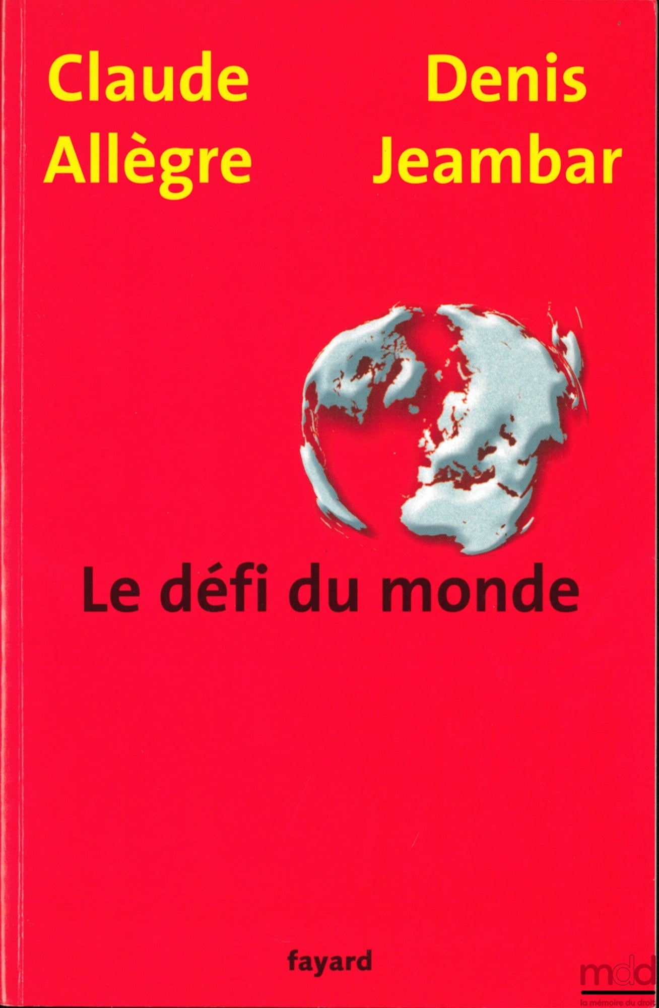 ALLÈGRE (Claude) et JEAMBAR (Denis) – LE DÉFI DU MONDE