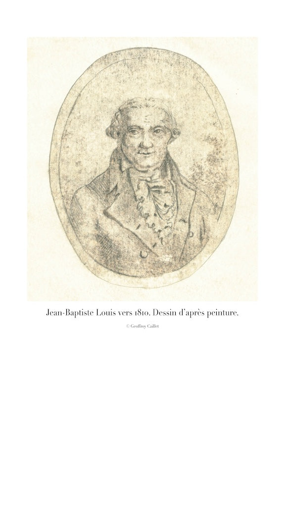 LOUIS (Jean-Baptiste) – MÉMOIRES D’UN AVOCAT AU COEUR DES RÉVOLUTIONS  1789 - 1830   Édition établie et annotée par Geoffroy Caillet, Rédacteur en chef du Figaro histoire   Présentation par Yves Ozanam, Archiviste de l’ordre des avocats au barreau de Pari