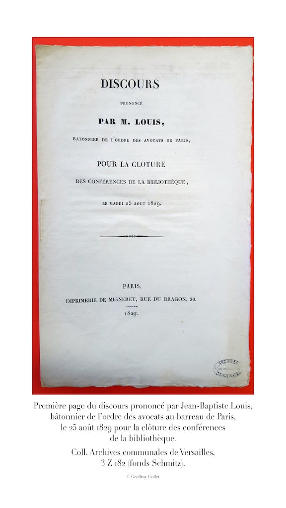LOUIS (Jean-Baptiste) – MÉMOIRES D’UN AVOCAT AU COEUR DES RÉVOLUTIONS  1789 - 1830   Édition établie et annotée par Geoffroy Caillet, Rédacteur en chef du Figaro histoire   Présentation par Yves Ozanam, Archiviste de l’ordre des avocats au barreau de Pari
