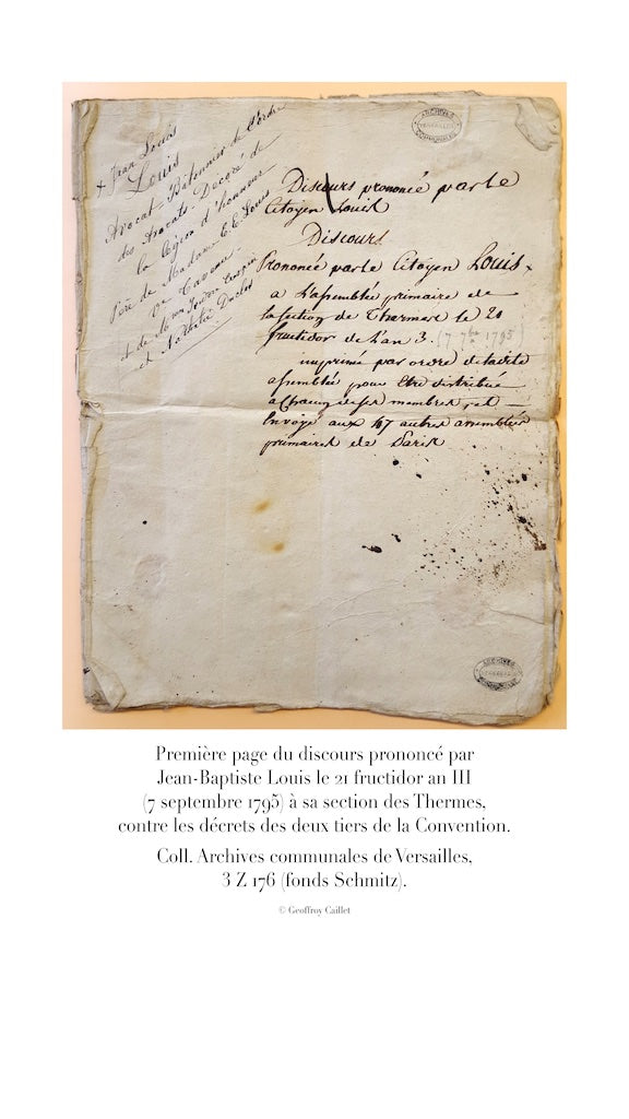 LOUIS (Jean-Baptiste) – MÉMOIRES D’UN AVOCAT AU COEUR DES RÉVOLUTIONS  1789 - 1830   Édition établie et annotée par Geoffroy Caillet, Rédacteur en chef du Figaro histoire   Présentation par Yves Ozanam, Archiviste de l’ordre des avocats au barreau de Pari