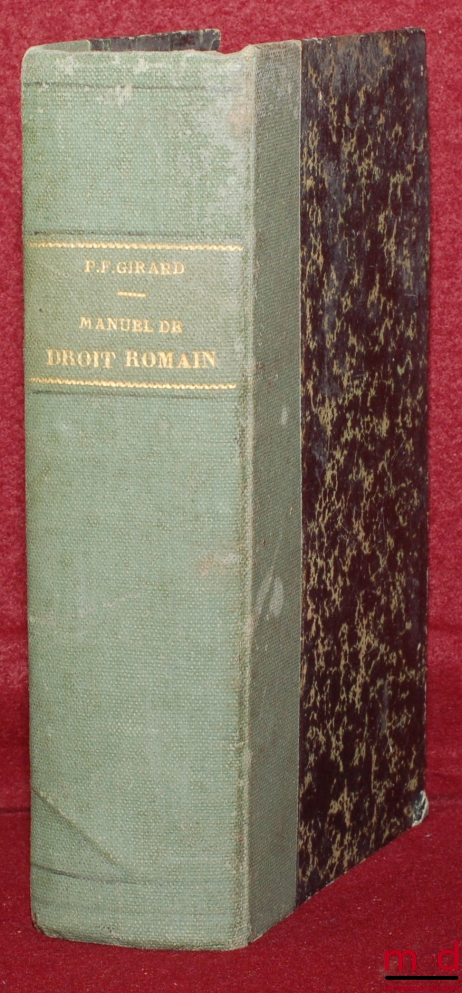 GIRARD (Paul Frédéric) – ELEMENTARY MANUAL OF ROMAN LAW, 4th revised and enlarged ed.