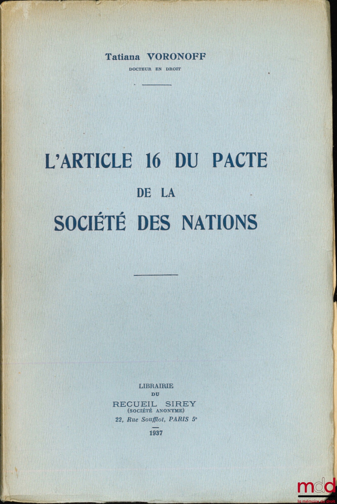 VORONOFF (Tatiana) – L’ARTICLE 16 DU PACTE DE LA SOCIÉTÉ DES NATIONS