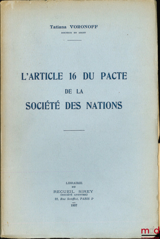 VORONOFF (Tatiana) – L’ARTICLE 16 DU PACTE DE LA SOCIÉTÉ DES NATIONS