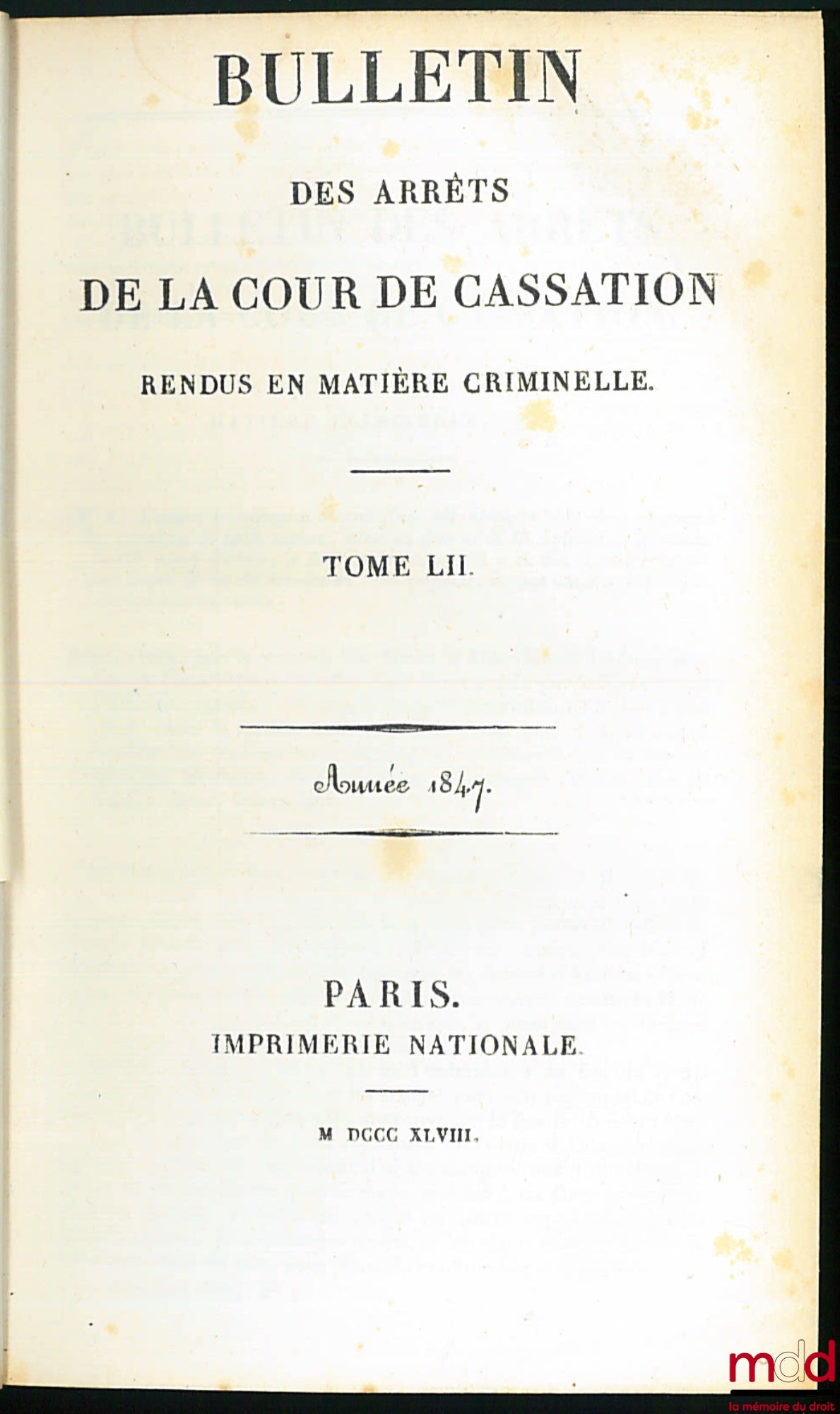 BULLETIN DES ARRÊTS DE LA COUR DE CASSATION RENDUS EN MATIÈRE CRIMINELLE, n° 52, année 1847