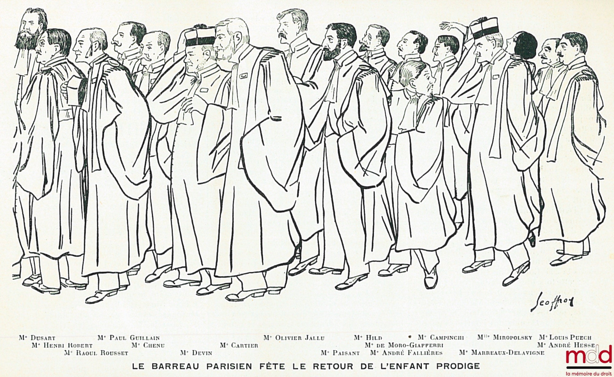 [JEOFFROY] – LE BARREAU PARISIEN FÊTE LE RETOUR DE L’ENFANT PRODIGE. Caricature signé Jeoffroy reproduite dans une revue [?] mettant en scène les avocats Dusart, Paul Guillain, Olivier Jallu, Hild, Campinchi, Miropolsky, Louis Puech, Henri Robert, Chenu,