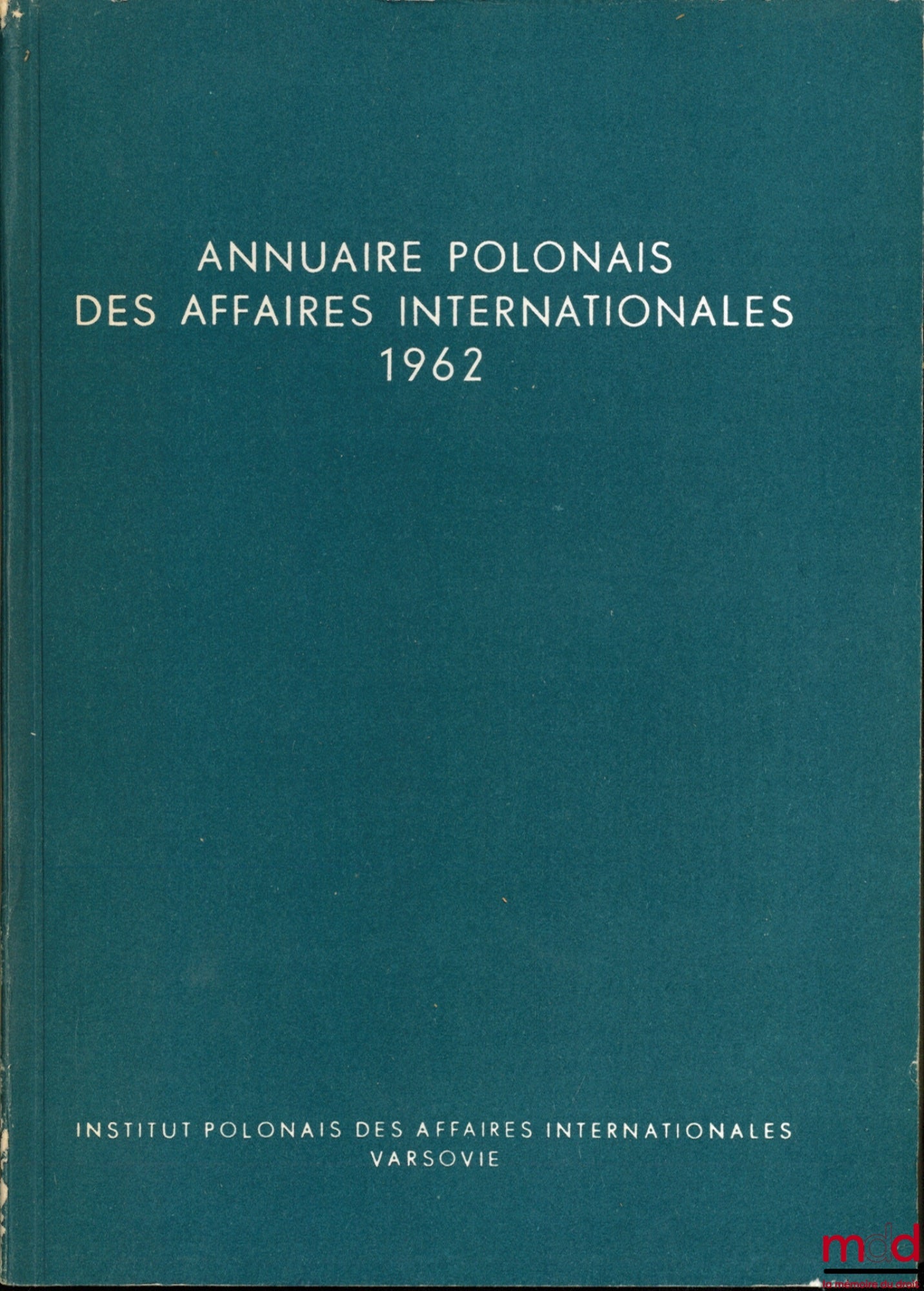 [Collectif] – ANNUAIRE POLONAIS DES AFFAIRES INTERNATIONALES 1962