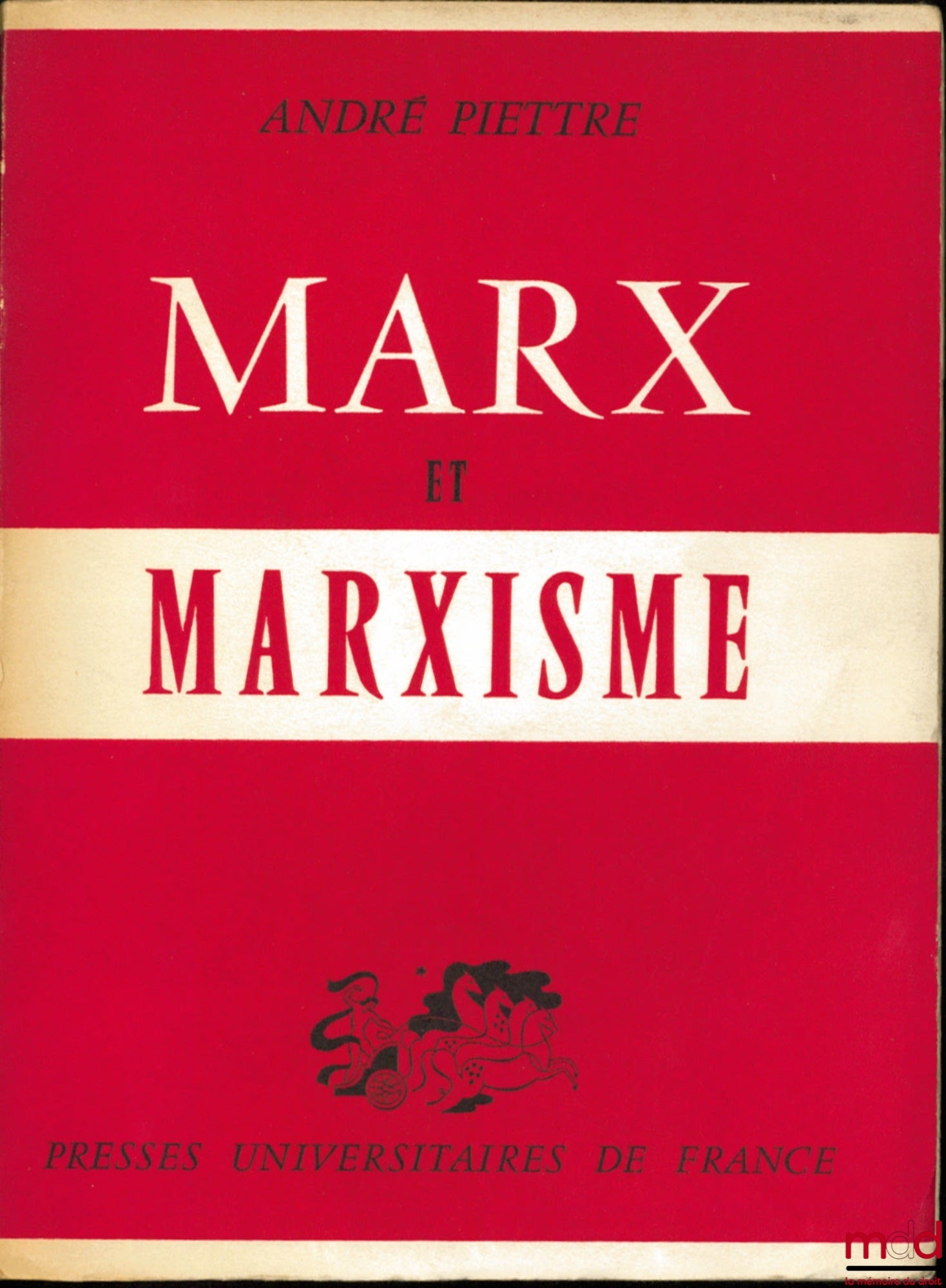 PIETTRE (André) – MARX AND MARXISM