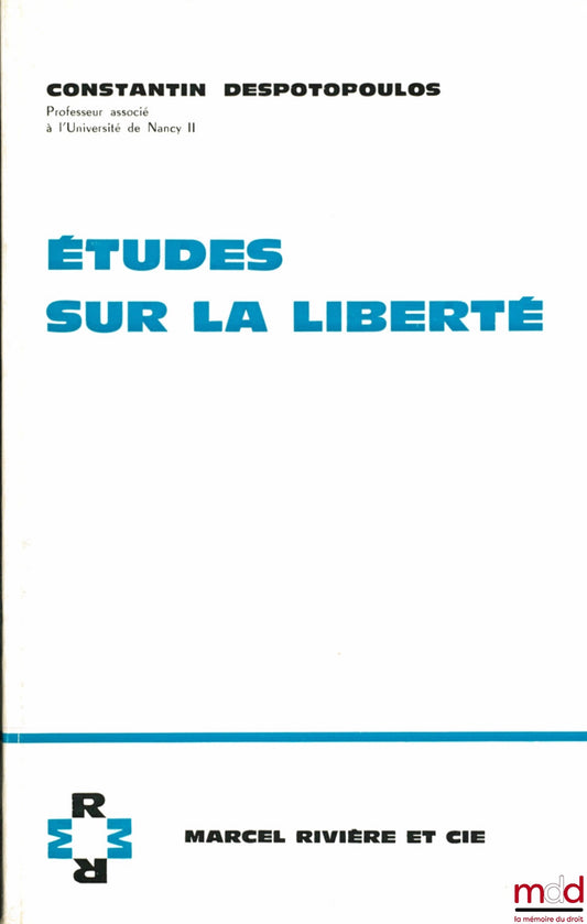 DESPOTOPOULOS (Constantin) – ÉTUDES SUR LA LIBERTÉ