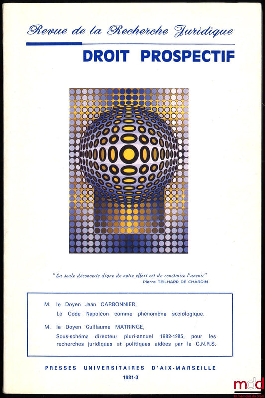 [RRJ] – REVUE DE LA RECHERCHE JURIDIQUE – DROIT PROSPECTIF, n° VI-11 à XXII-70 (année 1981 à 1997) avec les TABLES DE LA REVUE DE LA RECHERCHE JURIDIQUE – DROIT PROSPECTIF 1976-1994