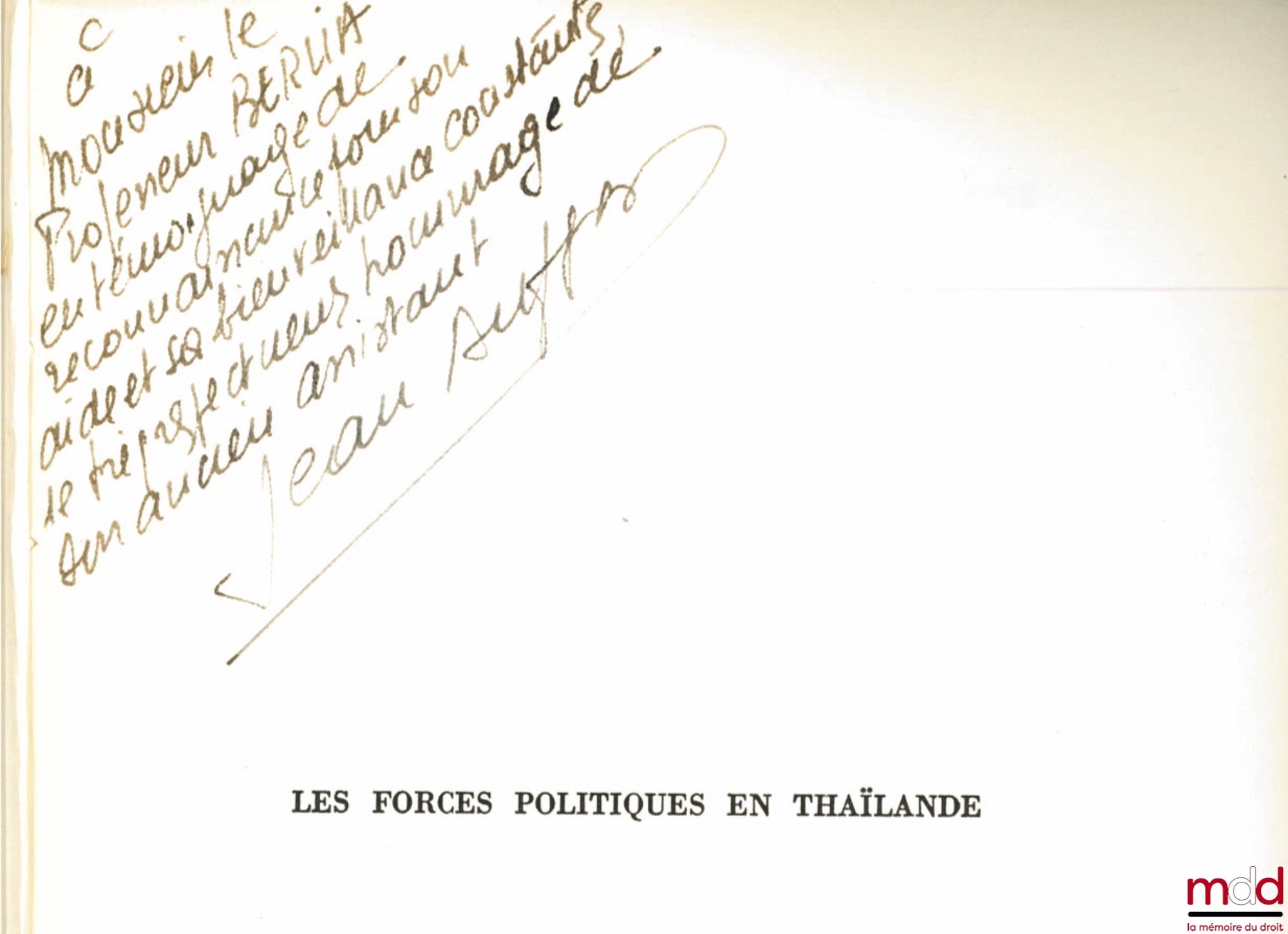 DUFFAR (Jean) – LES FORCES POLITIQUES EN THAÏLANDE, Préface de François Luchaire, Publications de l’Université de Paris I, série “ Science Politique”, t. 2