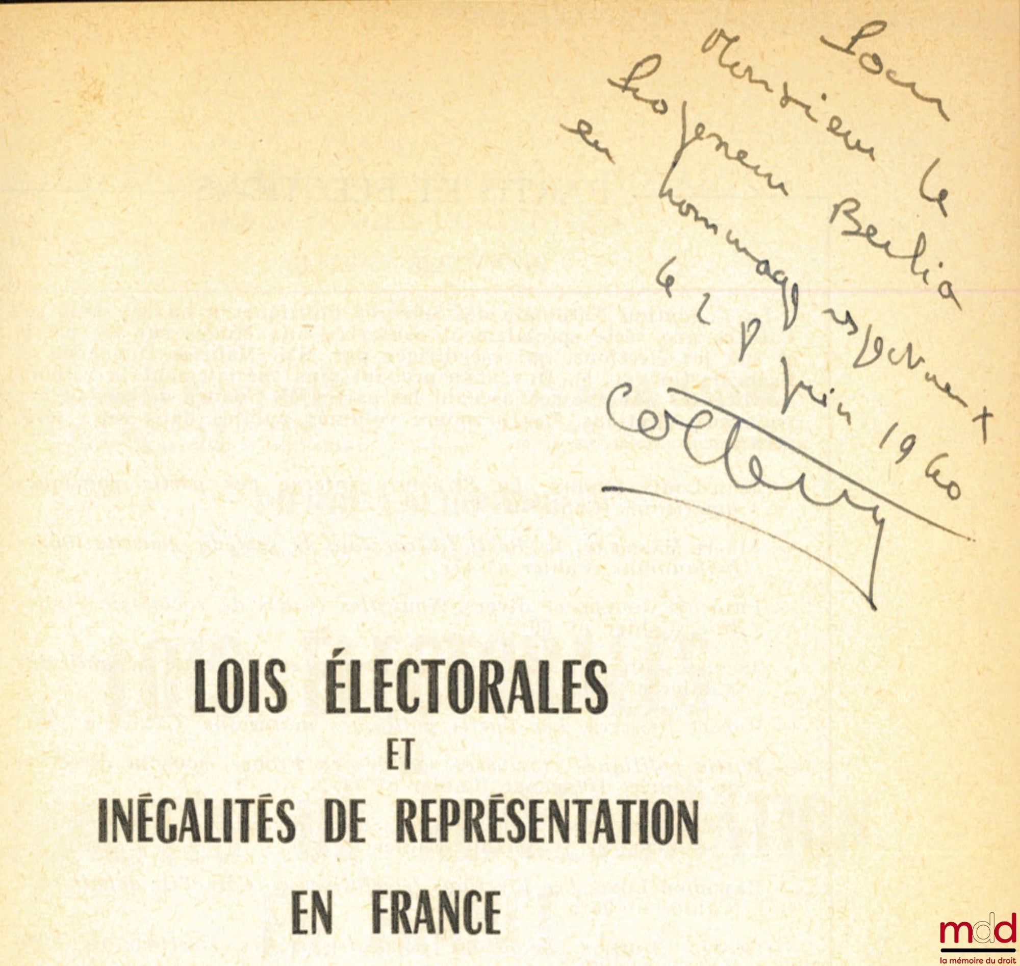 COTTERET (Jean-Marie), ÉMERI (Claude) et LALUMIÈRE (Pierre) – LOIS ÉLECTORALES ET INÉGALITÉS DE REPRÉSENTATION EN FRANCE - 1936 - 1960, introduction de Maurice Duverger, Cahiers de la Fondation nationale des sciences politiques, Partis et élections, n° 10