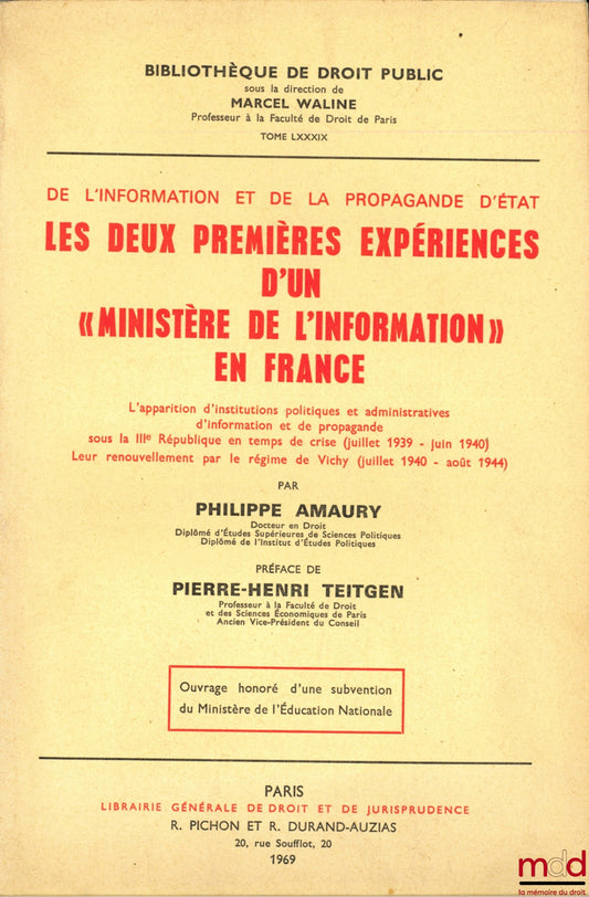 AMAURY (Philippe) – DE L’INFORMATION ET DE LA PROPAGANDE D’ÉTAT, LES DEUX PREMIÈRES EXPÉRIENCES D’UN « MINISTÈRE DE L’INFORMATION » EN FRANCE. L’apparition d’Institutions politiques et administratives d’information et de propagande sous la IIIe République