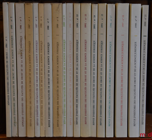 [RHFDSJ] – ANNALES D’HISTOIRE DES FACULTÉS DE DROIT n° 1, 2, 3 (années 1984, 1985, 1986) suivies de la REVUE D’HISTOIRE DES FACULTÉS DE DROIT ET DE LA SCIENCE JURIDIQUE n° 4 à 15 (année 1987 à 1994)