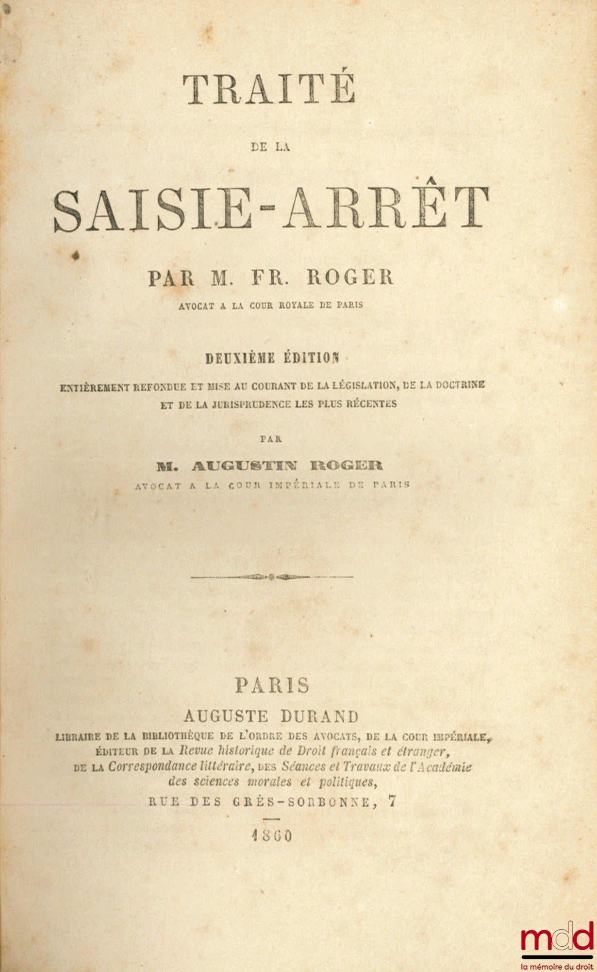 ROGER (François et Augustin) – TRAITÉ DE LA SAISIE-ARRÊT, 2e éd.