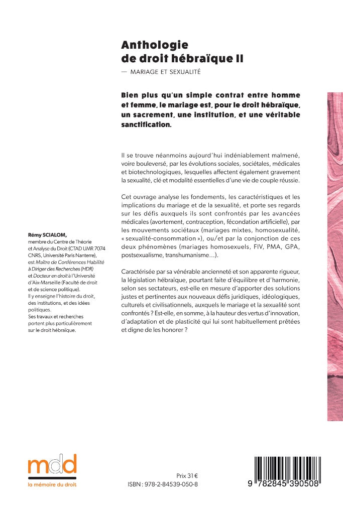 SCIALOM (Rémy) – ANTHOLOGIE DE DROIT HÉBRAÏQUE, t. II  – Mariage & sexualité –   Préface du Professeur Charles LEBEN