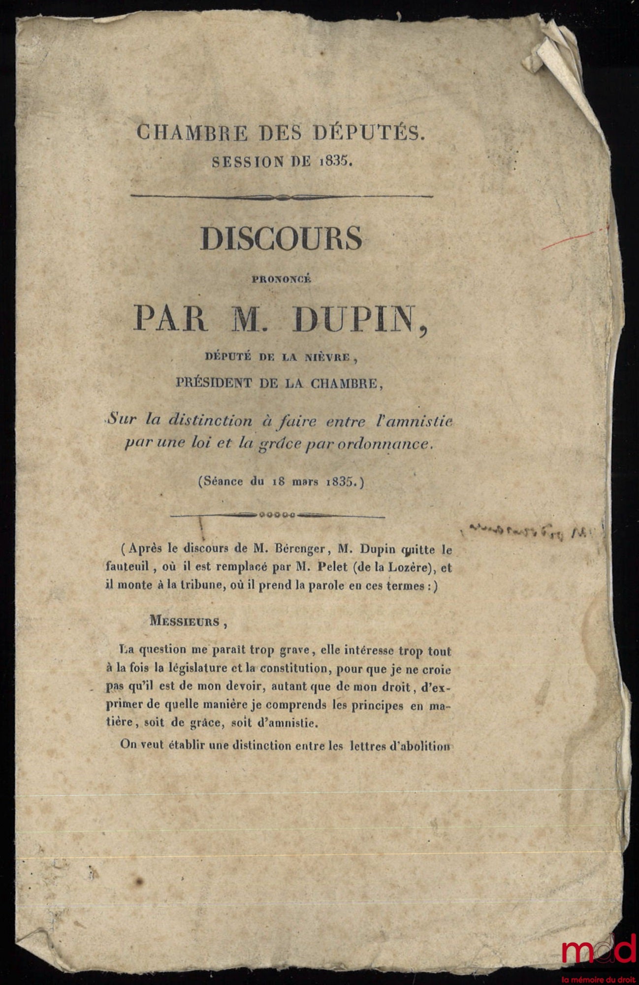 DUPIN (André Marie Jean Jacques) – SPEECH DELIVERED BY the author, Deputy for Nièvre, President of the Chamber, ON THE DISTINCTION TO BE MADE BETWEEN AMNESTY BY LAW AND PARDON BY ORDINANCE, Chamber of Deputies, Session of 1835, Sitting of March 18, 18