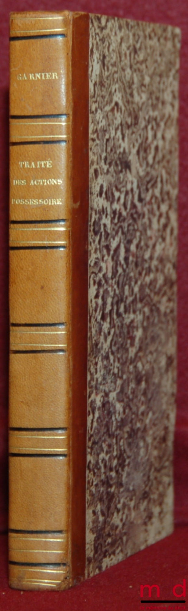 GARNIER (François-Xavier-Paul) – TREATISE ON POSSESSORY ACTIONS, 2nd ed. with Supplement