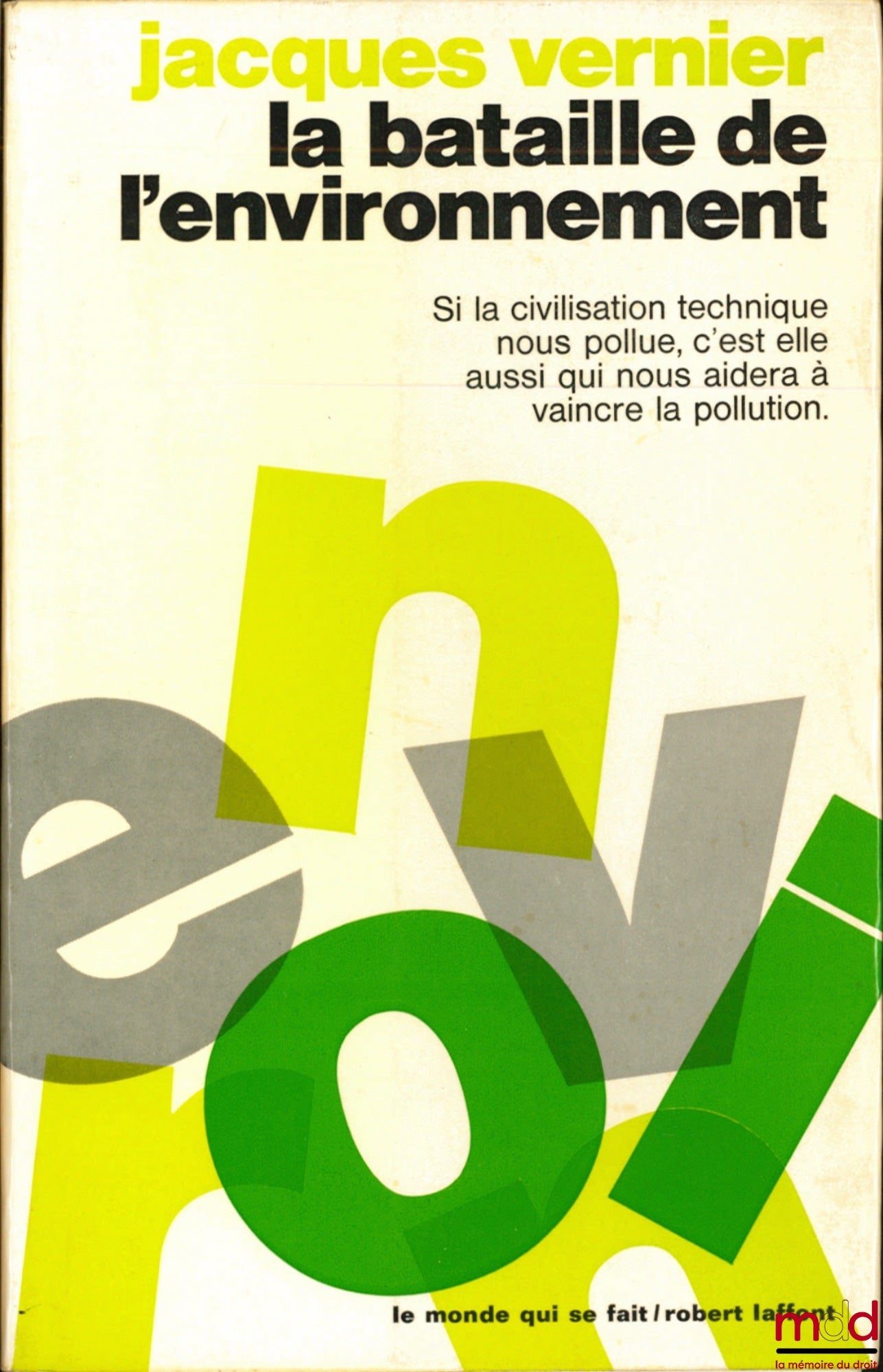 VERNIER (Jacques) – LA BATAILLE DE L’ENVIRONNEMENT
