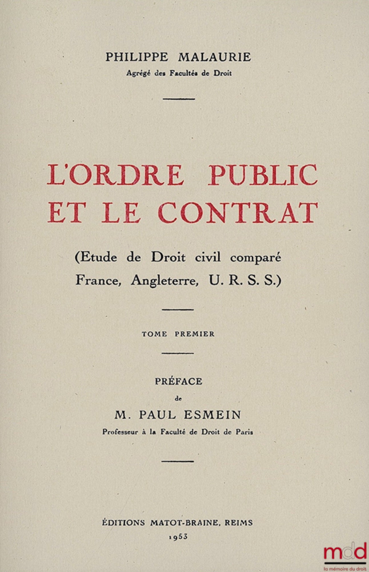 MALAURIE Philippe – PUBLIC ORDER AND CONTRACT (Studies in Comparative Civil Law: France, England, USSR), Preface by Paul Esmein