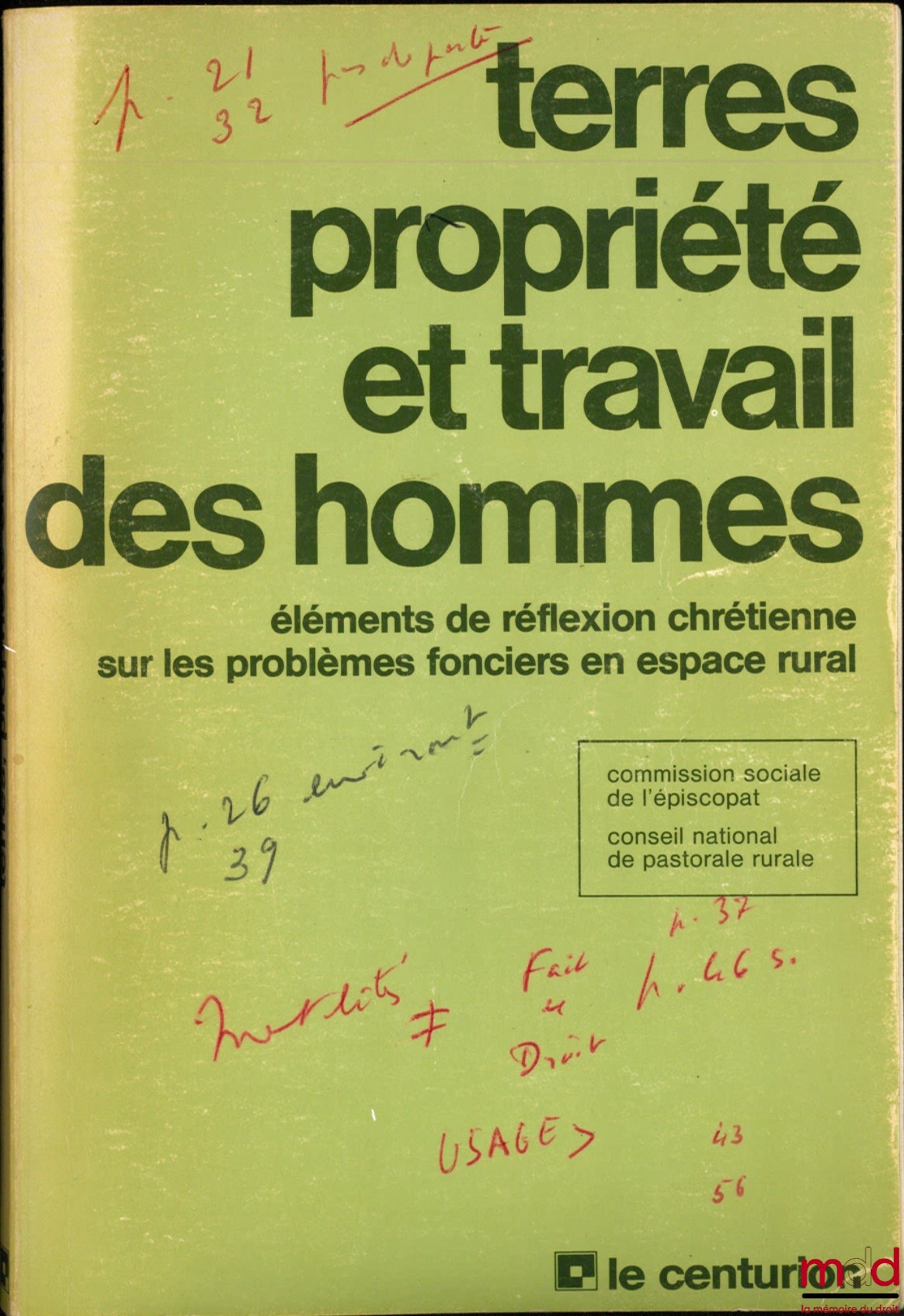 [Collectif] – TERRES, PROPRIÉTÉ ET TRAVAIL DES HOMMES, Éléments de réflexion chrétienne sur les problèmes fonciers en espace rural