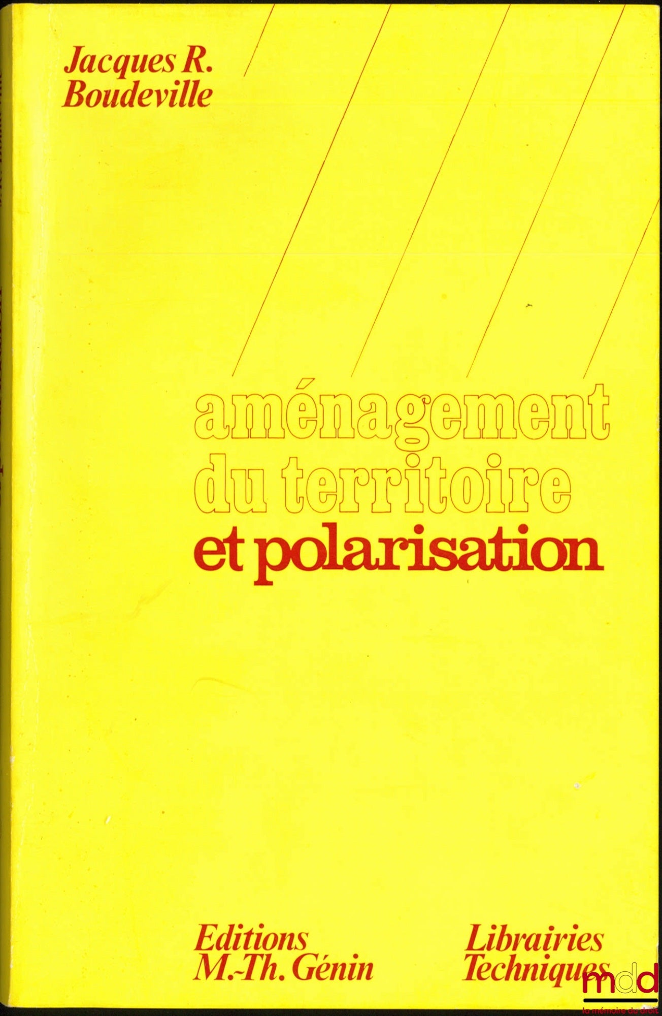 BOUDEVILLE (Jacques-R.) – AMÉNAGEMENT DU TERRITOIRE ET POLARISATION