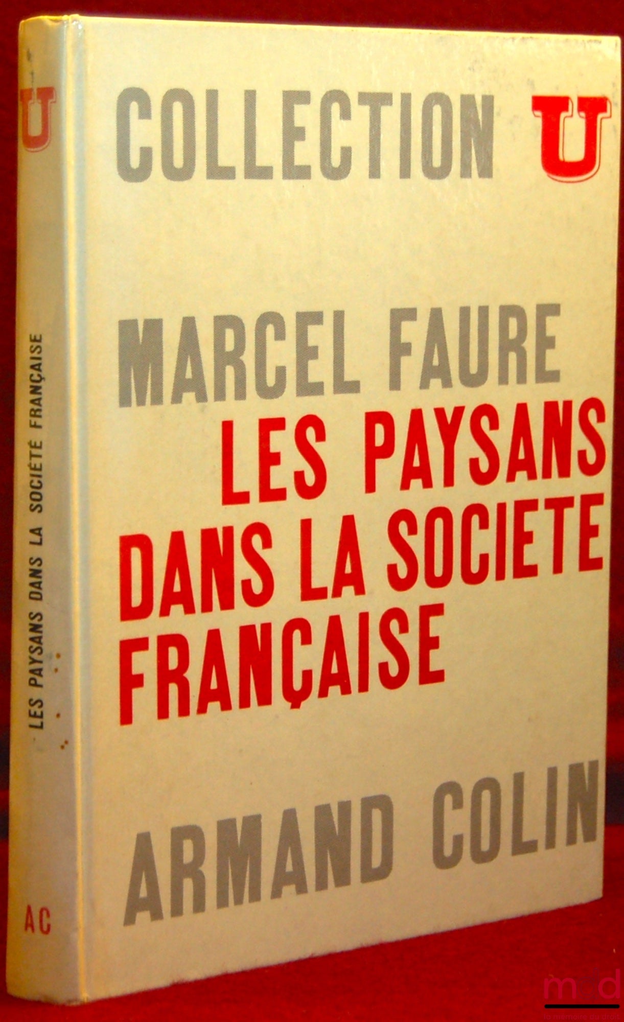 FAURE (Marcel) – LES PAYSANS DANS LA SOCIÉTÉ FRANÇAISE, coll. U