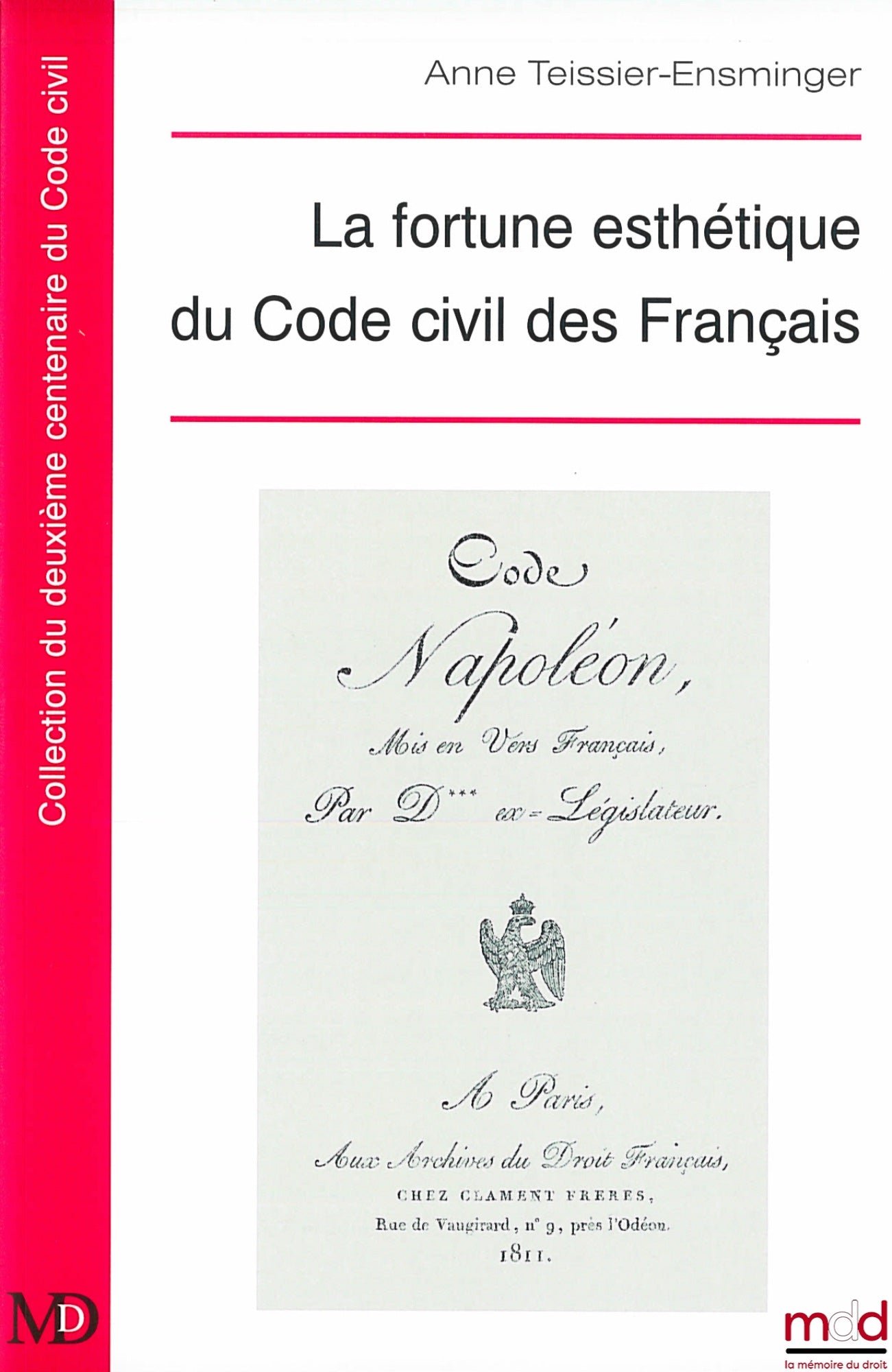 TEISSIER-ENSMINGER Anne – LA FORTUNE ESTHÉTIQUE DU CODE CIVIL DES FRANÇAIS