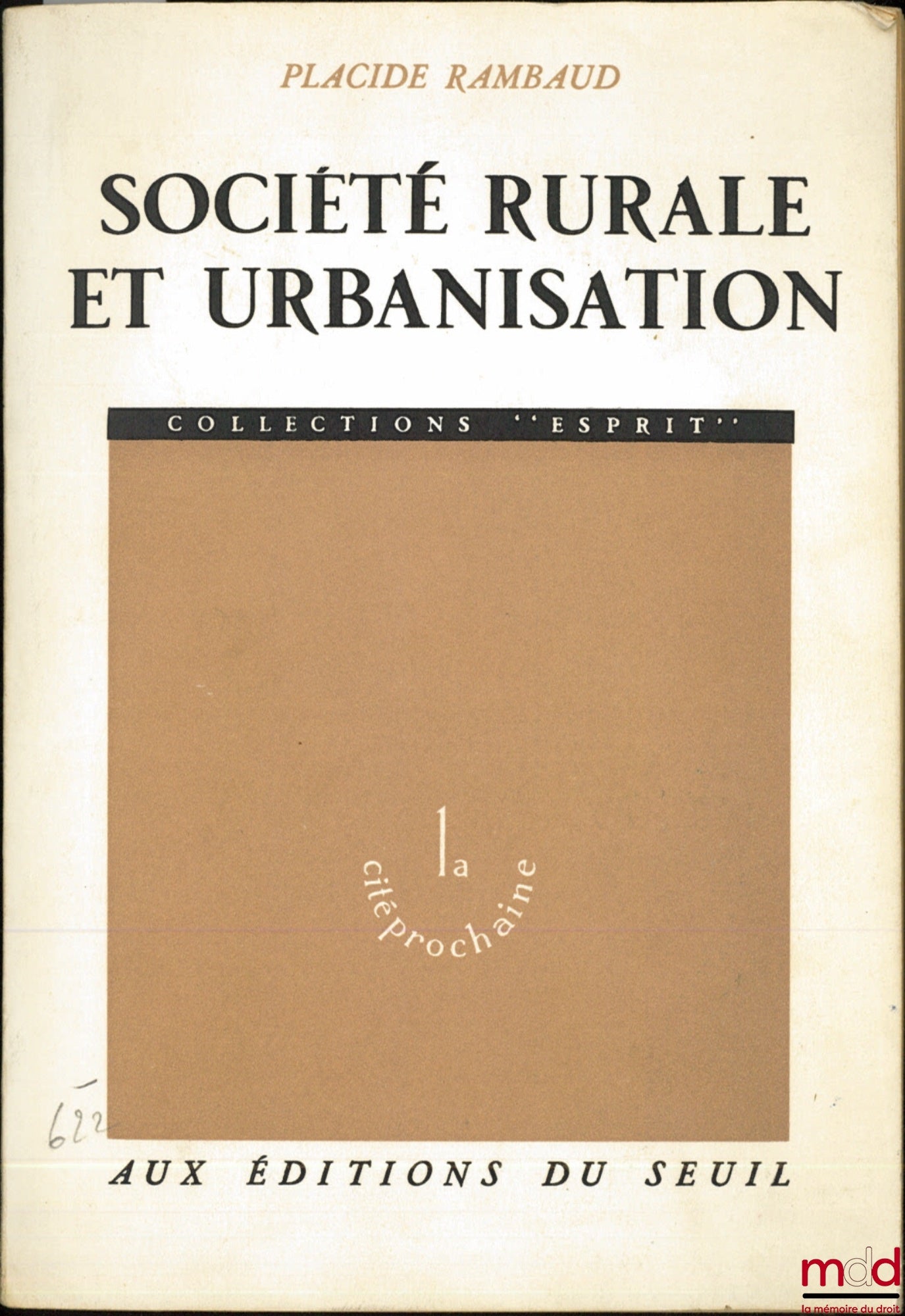 RAMBAUD (Placide) – SOCIÉTÉ RURALE ET URBANISATION, coll. “Esprit”