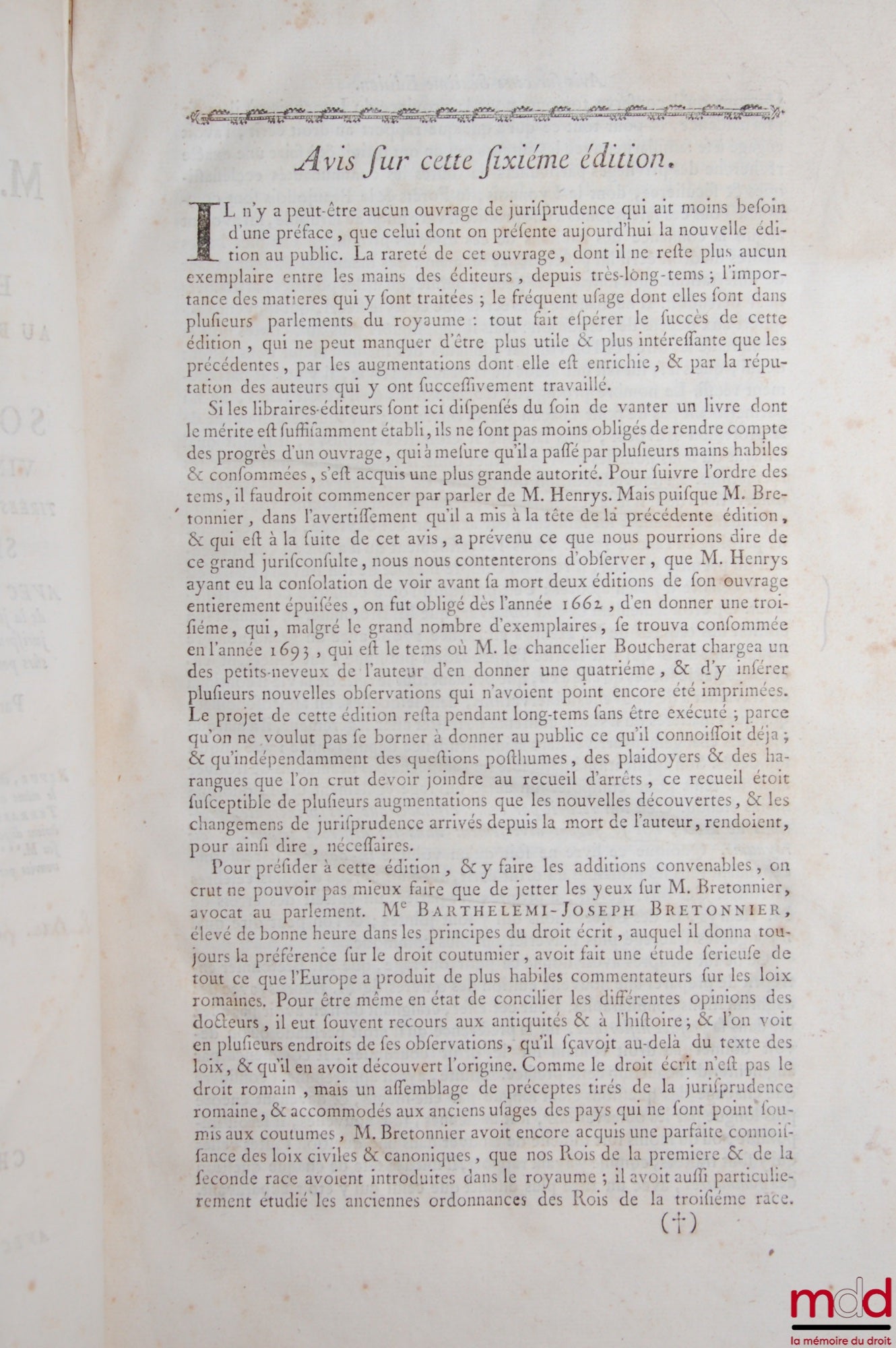 HENRYS (Claude), BRETONNIER – ŒUVRES DE M. CLAUDE HENRYS, CONSEILLER DU ROI ET SON PREMIER AVOCAT AU BAILLIAGE & SIÈGE PRÉSIDIAL DE FOREZ, contenant : SON RECUEIL D’ARRÊTS, VINGT-DEUX QUESTIONS POSTHUMES TIRÉES DES ÉCRITS DE L’AUTEUR TROUVÉS APRÈS SON DÉC