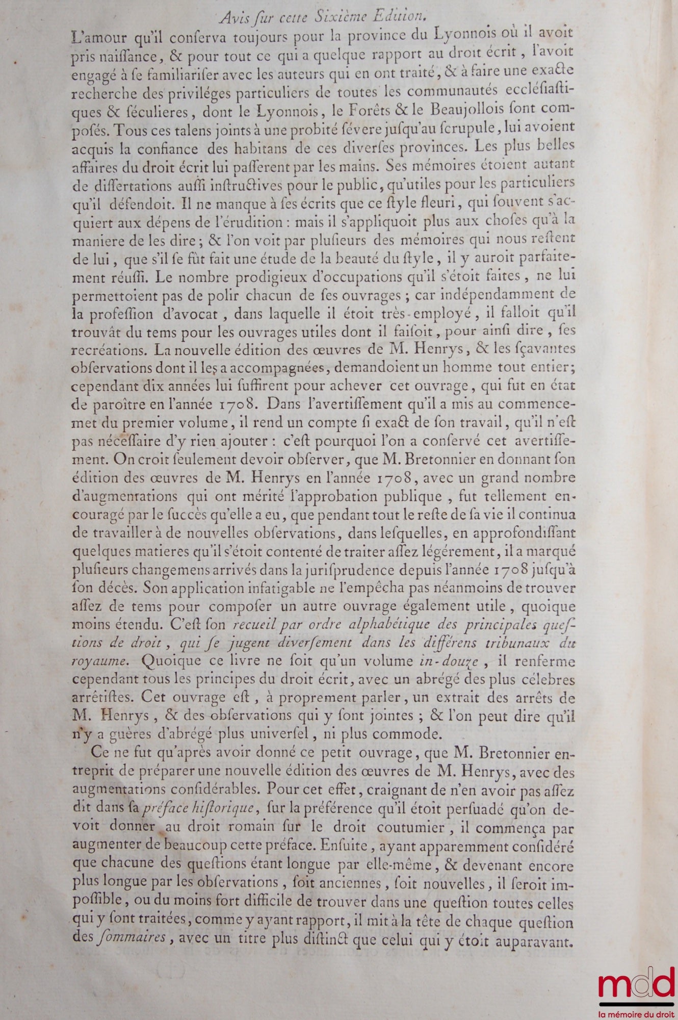 HENRYS (Claude), BRETONNIER – ŒUVRES DE M. CLAUDE HENRYS, CONSEILLER DU ROI ET SON PREMIER AVOCAT AU BAILLIAGE & SIÈGE PRÉSIDIAL DE FOREZ, contenant : SON RECUEIL D’ARRÊTS, VINGT-DEUX QUESTIONS POSTHUMES TIRÉES DES ÉCRITS DE L’AUTEUR TROUVÉS APRÈS SON DÉC