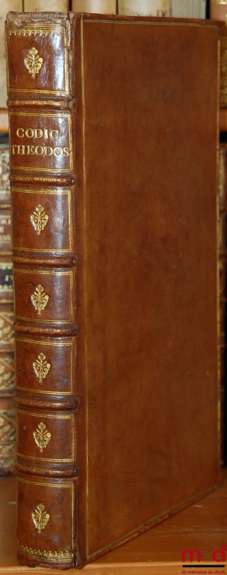 CUJAS (Jacques) - [Code Théodosien] – CODICIS THEODOSIANI LIBR. XVI QUAM EMENDATISSIMI, ADIECTIS QUAS CERTIS LOCIS FECERAT ANIANI INTERPRETATIONIBUS, Ex his libris nunc primum integri prodeunt VI, VII, VIII, XVI. Valentiniani, maioriani ; Severi, Libri V.