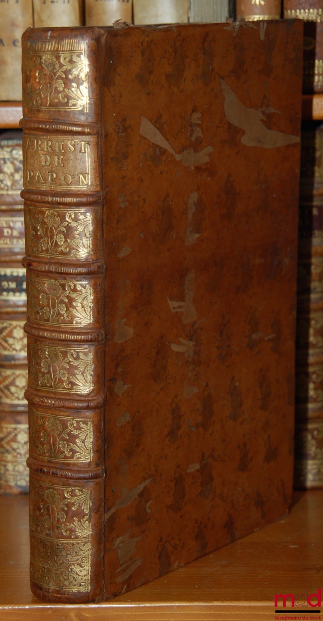 PAPON (Jean) – NOUVELLE ET CINQUIÈME EDITION DU RECUEIL D’ARRESTS NOTABLES DES COURS SOUVERAINES DE FRANCE