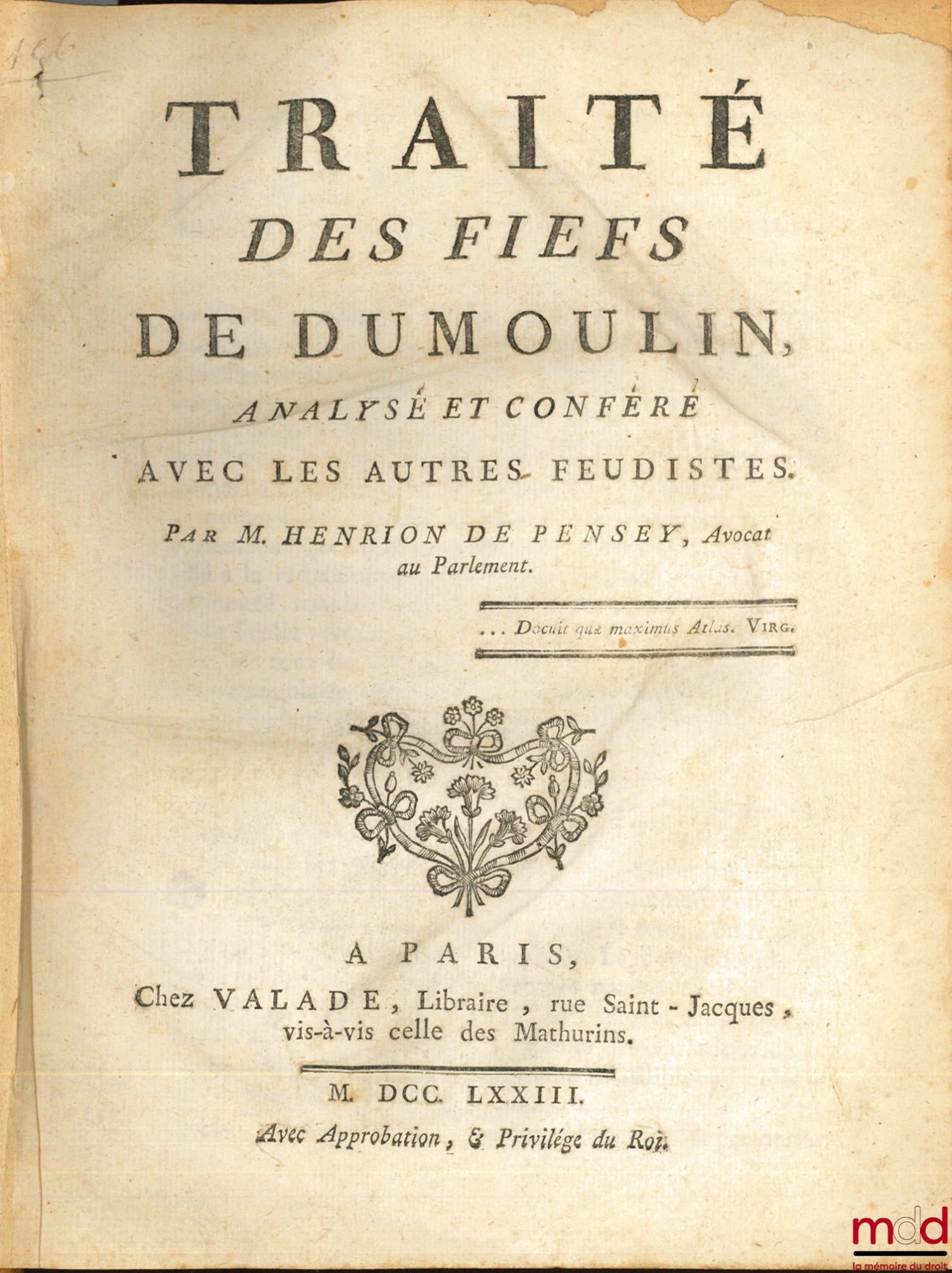 [Dumoulin Charles], HENRION DE PENSEY – TRAITÉ DES FIEFS DE DUMOULIN ANALYSÉ ET CONFÉRÉ AVEC LES AUTRES FEUDISTES