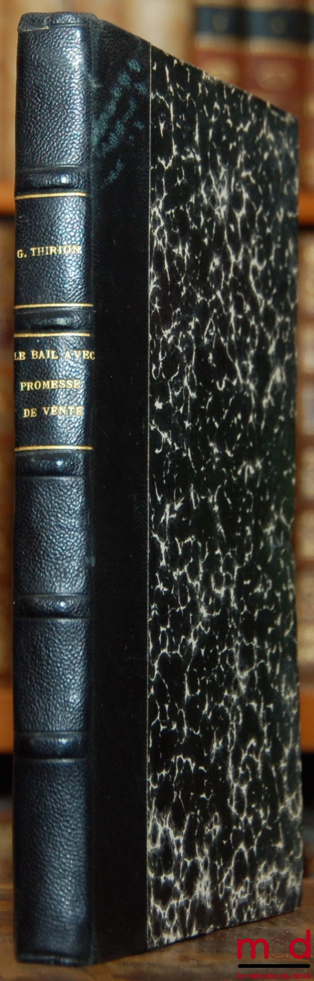 THIRION (Georges) – THE LEASE WITH PROMISE OF SALE, Preface by Mr. Pierre Voirin