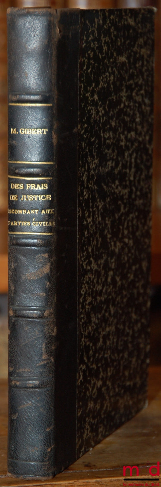 GIBERT (Max) – COURT COSTS BORNE BY CIVIL PARTIES AND PUBLIC ADMINISTRATIONS IN CRIMINAL PROCEEDINGS