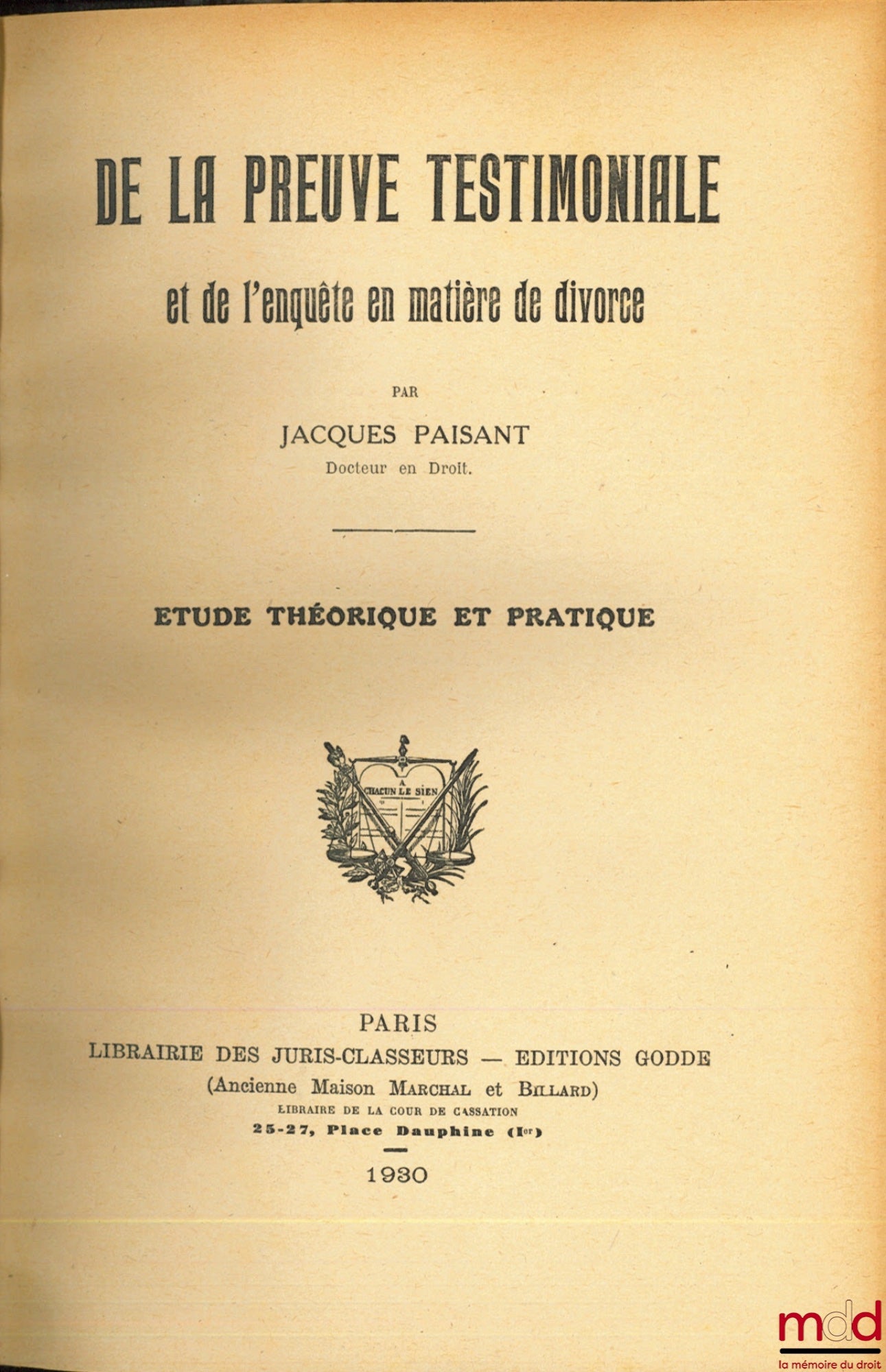PAISANT (Jacques) – ON TESTIMONIAL EVIDENCE AND INVESTIGATION IN DIVORCE MATTERS, A Theoretical and Practical Study