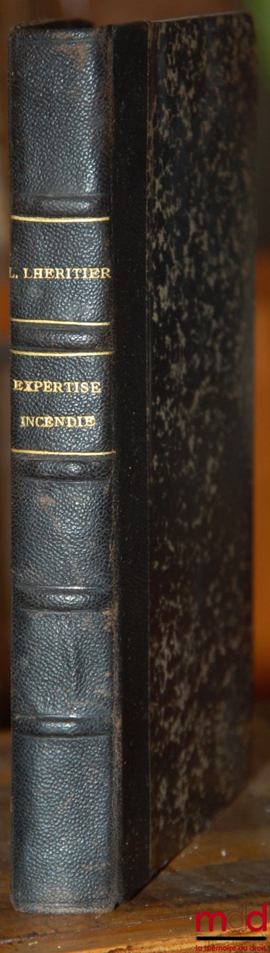 LHÉRITIER (L.) – MANUEL DE L’EXPERTISE-INCENDIE, Précis technique et juridique à l’usage des Architectes, Experts, Inspecteurs d’assurances, Gérants d’immeubles et propriétaires, Préface de Frantz Jourdain, 2ème éd.