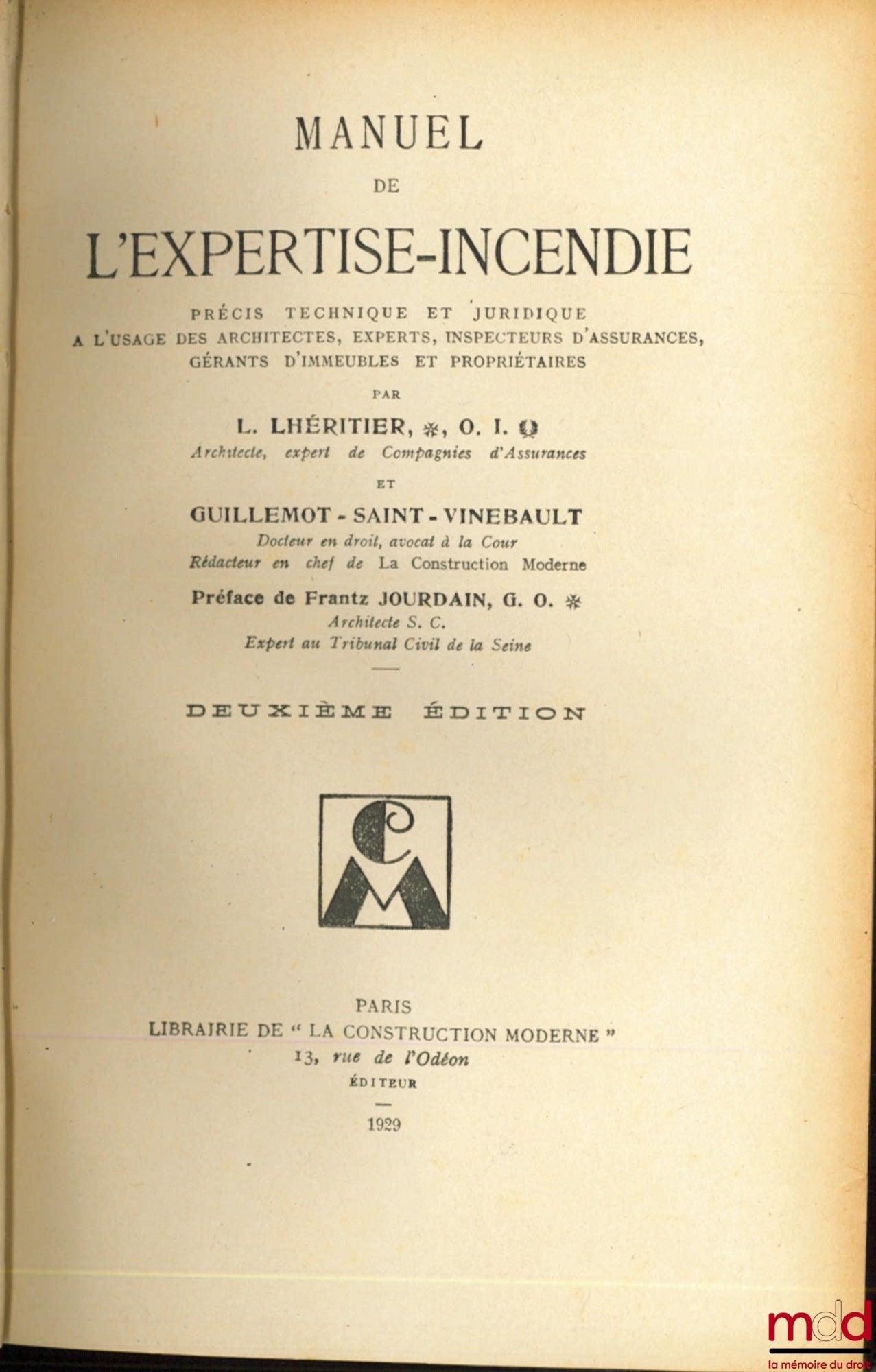 LHÉRITIER (L.) – MANUAL OF FIRE EXPERTISE, Technical and legal summary for the use of Architects, Experts, Insurance Inspectors, Building Managers and Owners, Preface by Frantz Jourdain, 2nd ed.