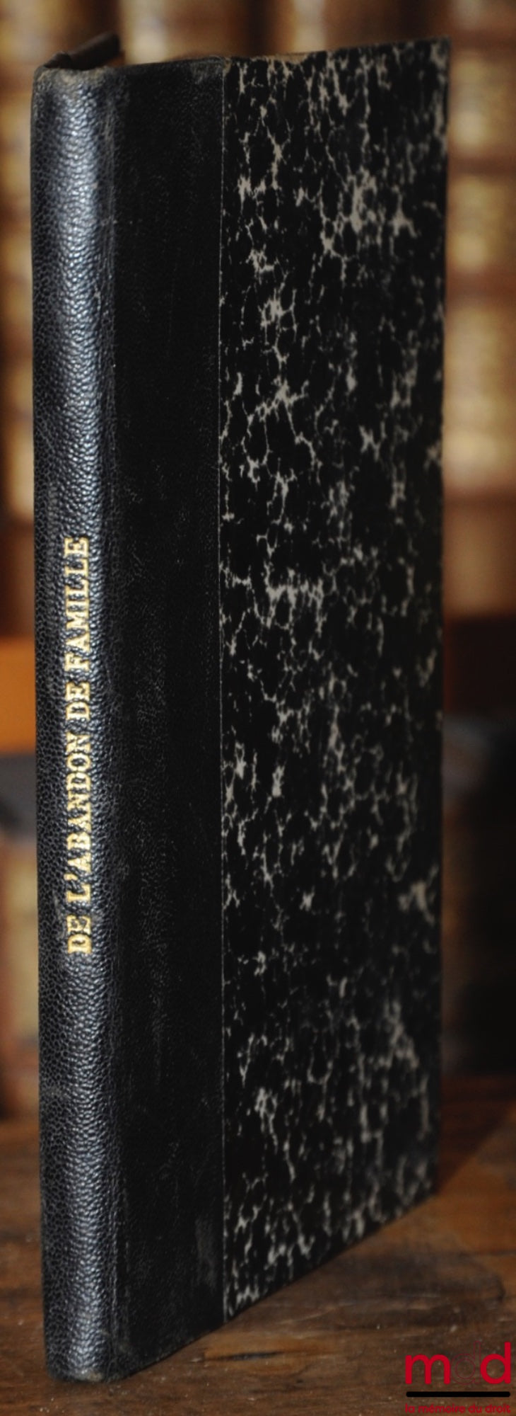 SAILLARD (Henry) – DE L’ABANDON DE FAMILLE