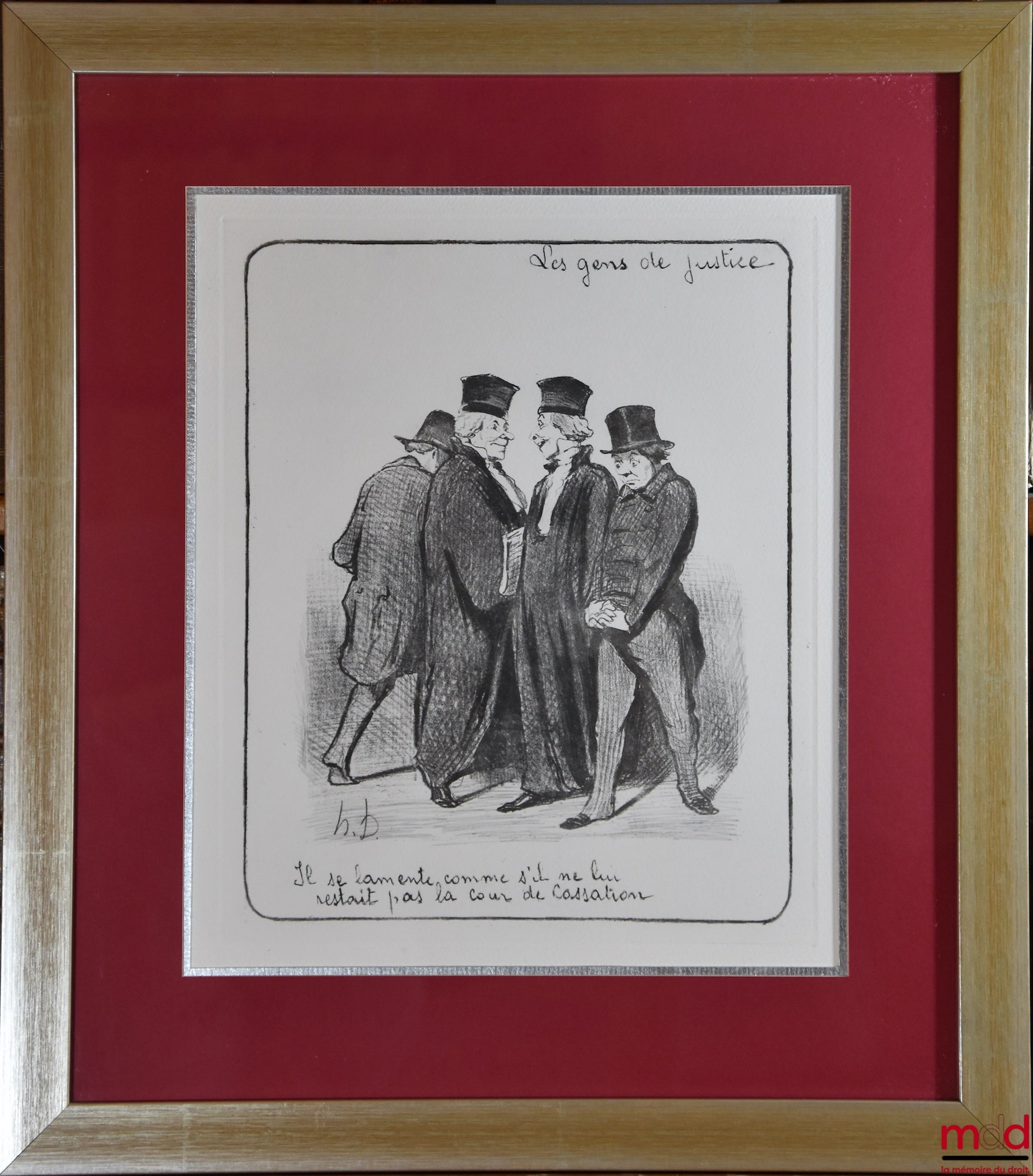 DAUMIER (Honoré) – LES GENS DE JUSTICE, Lithographie en noir signée et publiée initialement dans Le Charivari, coll. Les gens de justice. « Il se lamente comme s’il ne lui restait pas la Cour de Cassation »